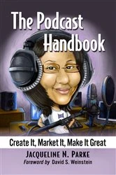 Book cover of The Podcast Handbook by Jacqueline N. Parke