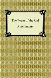 Book cover of The Poem of the Cid by Anonymous