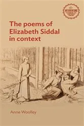 Book cover of The poems of Elizabeth Siddal in context by Anne Woolley