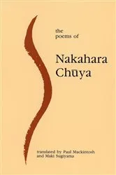 Book cover of The Poems of Nakahara Chuya by Nakahara Chuya