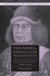 Book cover of The Poems of Oswald Von Wolkenstein by Albrecht Classen