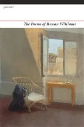 Book cover of The Poems of Rowan Williams by Rowan Williams