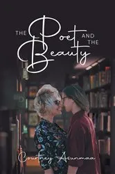 Book cover of The Poet and The Beauty by Courtney Asunmaa