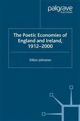 Book cover of The Poetic Economists of England and Ireland 1912-2000 by D. Johnston