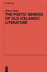 Book cover of The Poetic Genesis of Old Icelandic Literature by Mikael Males