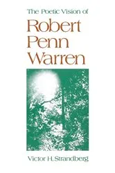 Book cover of The Poetic Vision of Robert Penn Warren by Victor H. Strandberg
