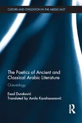 Book cover of The Poetics of Ancient and Classical Arabic Literature by Esad Durakovic