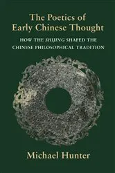 Book cover of The Poetics of Early Chinese Thought by Michael Hunter