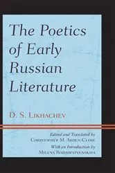 Book cover of The Poetics of Early Russian Literature by D.S. Likhachev