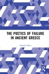 Book cover of The Poetics of Failure in Ancient Greece by Stamatia Dova