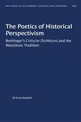 Book cover of The Poetics of Historical Perspectivism by Jill Anne Kowalik