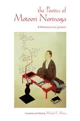 Book cover of The Poetics of Motoori Norinaga by Michael F. Marra