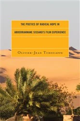 Book cover of The Poetics of Radical Hope in Abderrahmane Sissako’s Film Experience by Olivier-Jean Tchouaffe