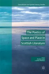 Book cover of The Poetics of Space and Place in Scottish Literature by Monika Szuba