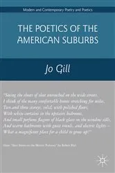 Book cover of The Poetics of the American Suburbs by Jo Gill