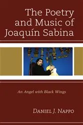 Book cover of The Poetry and Music of Joaquín Sabina by Daniel J. Nappo