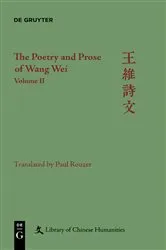 Book cover of The Poetry and Prose of Wang Wei by Paul Rouzer