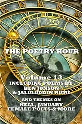 Book cover of The Poetry Hour - Volume 13 by Ben Jonson
