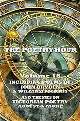 Book cover of The Poetry Hour - Volume 15 by John Dryden