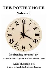 Book cover of The Poetry Hour - Volume 4 by William Butler Yeats
