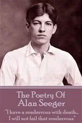 Book cover of The Poetry Of Alan Seeger by Alan Seeger