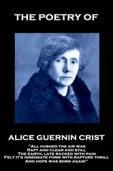 Book cover of The Poetry of Alice Guerin Crist by Alice Guerin Crist