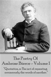 Book cover of The Poetry Of Ambrose Bierce - Volume 1 by Ambrose Bierce