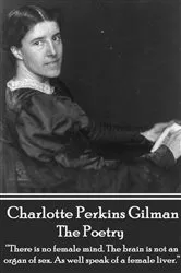 Book cover of The Poetry Of Charlotte Perkins Gilman by Charlotte   Perkins Gilman