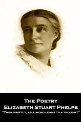 Book cover of The Poetry of Elizabeth Stuart Phelps by Elizabeth Stuart Phelps