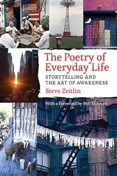 Book cover of The Poetry of Everyday Life by Steve Zeitlin