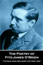 Book cover of The Poetry of Fitz-James O'Brien by Fitz-James O'Brien