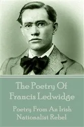Book cover of The Poetry Of Francis Ledwidge by Francis Ledwidge