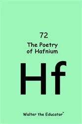 Book cover of The Poetry of Hafnium by Walter the Educator