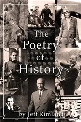 Book cover of The Poetry of History by Jeff Rimland