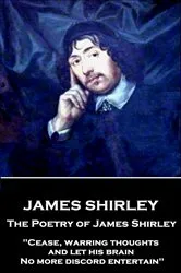 Book cover of The Poetry of James Shirley by James Shirley