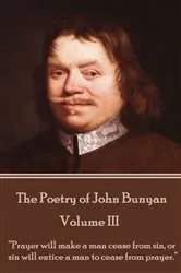 Book cover of The Poetry of John Bunyan - Volume III by John Bunyan