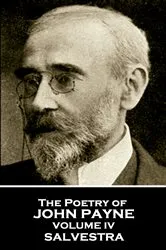 Book cover of The Poetry of John Payne - Volume IV by John Payne