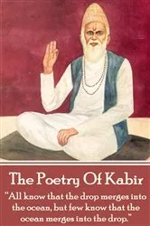 Book cover of The Poetry Of Kabir by The Poet Kabir