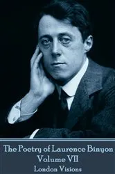Book cover of The Poetry of Laurence Binyon - Volume VII by Laurence Binyon