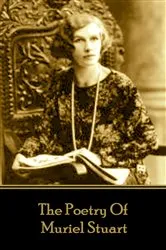 Book cover of The Poetry of Muriel Stuart by Unknown