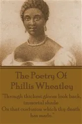 Book cover of The Poetry Of Phyllis Wheatley by Unknown