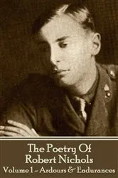 Book cover of The Poetry Of Robert Nichols - Volume 1 by Robert Nichols