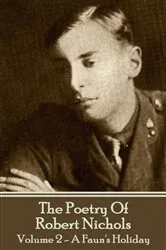 Book cover of The Poetry Of Robert Nichols - Volume 2 by Robert Nichols