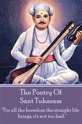 Book cover of The Poetry Of Sant Tukaram by Sant Tukaram
