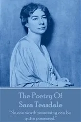 Book cover of The Poetry Of Sara Teasdale by Sara Teasdale