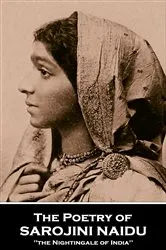 Book cover of The Poetry of Sarojini Naidu by Sarojini Naidu