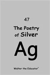 Book cover of The Poetry of Silver by Unknown