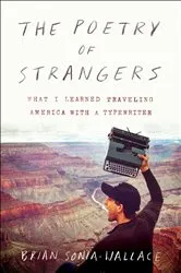 Book cover of The Poetry of Strangers by Brian Sonia-Wallace