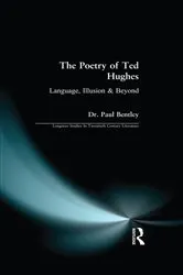 Book cover of The Poetry of Ted Hughes by Dr. Paul Bentley
