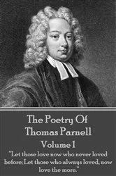 Book cover of The Poetry of Thomas Parnell - Volume I by Thomas Parnell